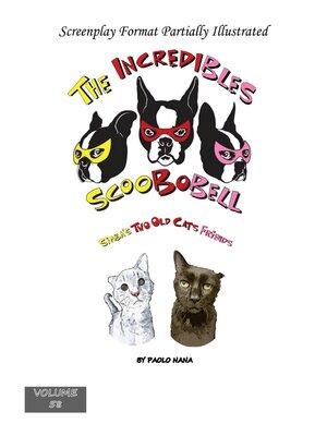 cover image of The Incredibles Scoobobell   Simba's Two Old Cats Friends